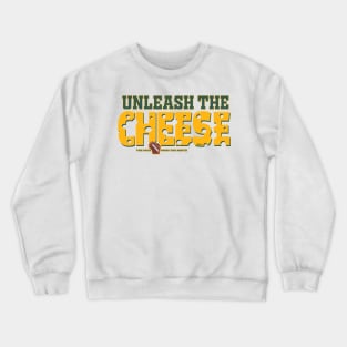 Unleash the Cheese Crewneck Sweatshirt